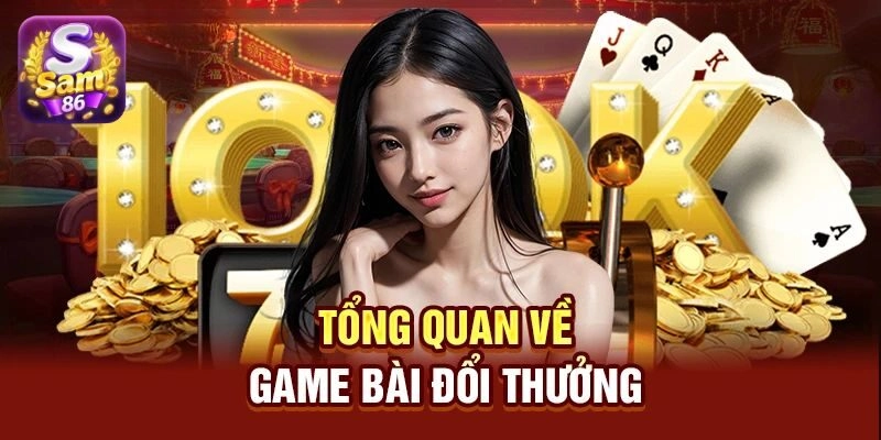 Game bài mới nhất Sam86 mang đến nhiều trải nghiệm bất ngờ