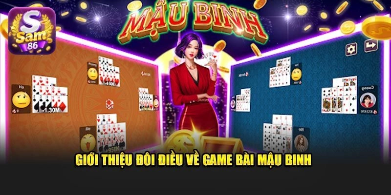 Giới thiệu về game mậu binh Sam86